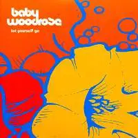 Baby Woodrose : Let Yourself Go